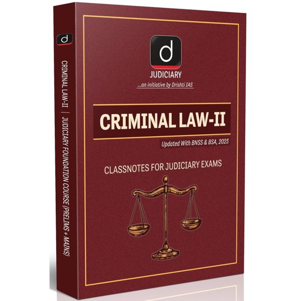 DRISHTI IAS Law Books, Criminal Law – II, Updated with BNSS & BSA 2023, Class notes for Judiciary Exams, Prelims + Mains, Judiciary Foundation Course
