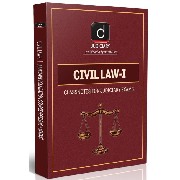 DRISHTI IAS Law Books, Civil Law – I, Classnotes for Judiciary Exams, Judiciary Foundation Course (Prelims + Mains), For Civil Judge, APO, ADA & Law Competitive Exams