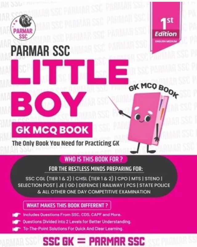 Parmar SSC LITTLE BOY | GK/GS MCQ Book | English Medium | 1st Edition, 2025 | Useful For SSC CGL and CHSL (Tier 1 & 2) | CPO | MTS | STENO ,Parmar Sir