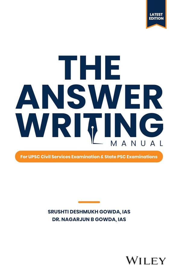 The Answer Writing Manual: For UPSC Civil Services Examination and State PSC Examinations